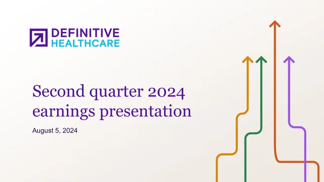 Definitive Healthcare — Second quarter 2024 earnings presentation investment banking deck cover