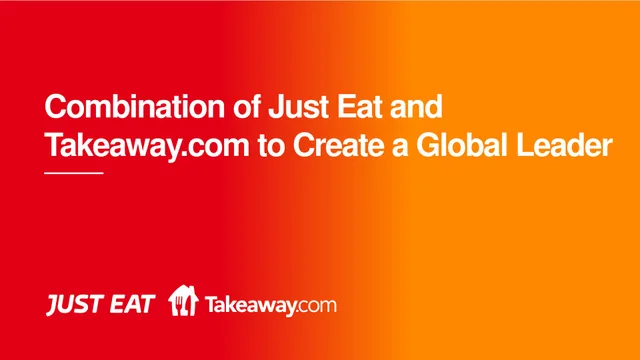 Just Eat Takeaway Com — Combination of Just Eat and Takeaway.com to Create a Global Leader investment banking deck cover