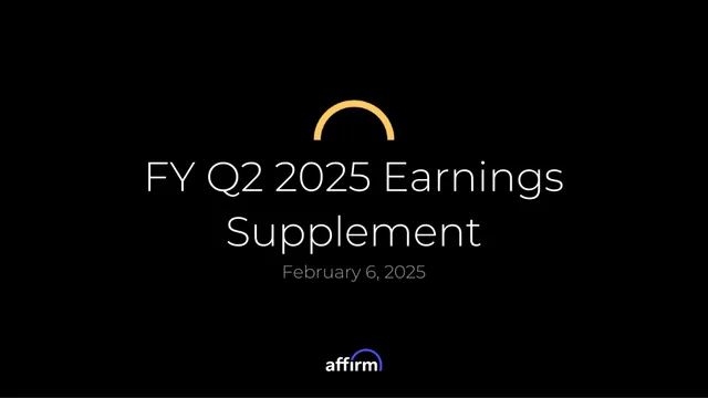 Affirm — FY Q2 2025 Earnings Supplement investment banking deck cover