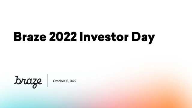 Braze — Braze 2022 Investor Day investment banking deck cover