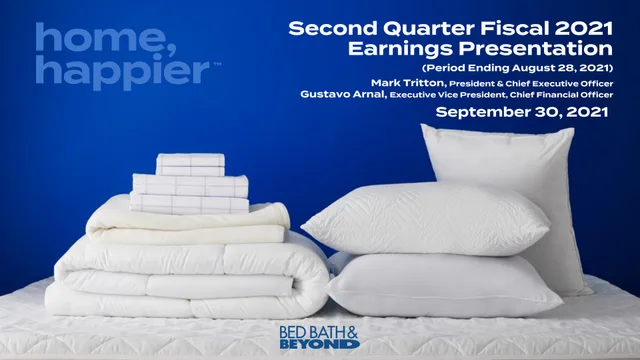 Bed Bath Beyond — Second Quarter Fiscal 2021 Earnings Presentation investment banking deck cover