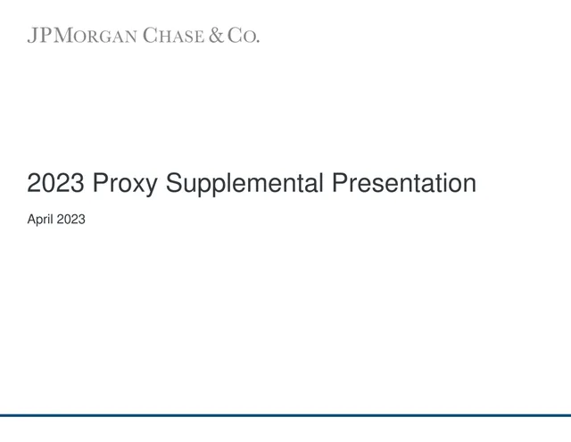 J P Morgan — 2023 Proxy Supplemental Presentation investment banking deck cover