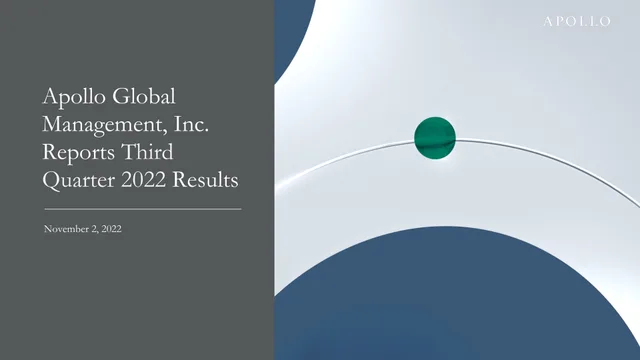 Apollo Global Management — Apollo Global Management, Inc. Reports Third Quarter 2022 Results investment banking deck cover