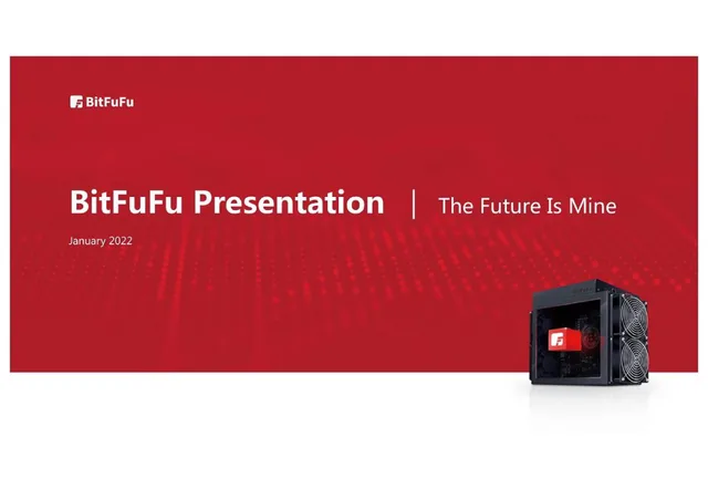 Bitfufu — BitFuFu Presentation | The Future Is Mine investment banking deck cover
