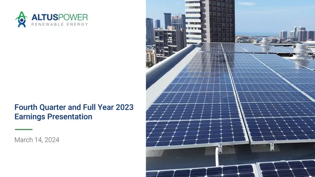 Altus Power — Fourth Quarter and Full Year 2023 Earnings Presentation investment banking deck cover