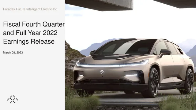 Faraday Future — Fiscal Fourth Quarter and Full Year 2022 Earnings Release investment banking deck cover