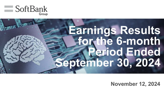 SoftBank — Earnings Results for the 6-month Period Ended September 30, 2024 investment banking deck cover