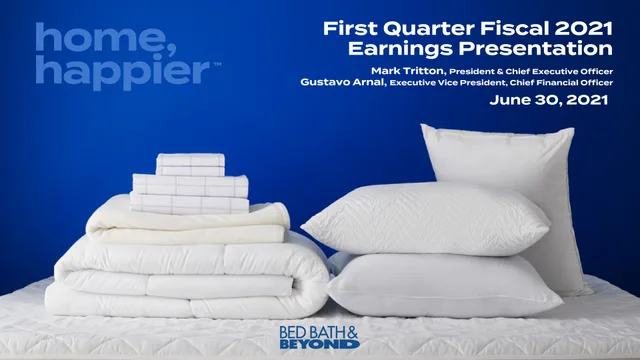 Bed Bath Beyond — First Quarter Fiscal 2021 Earnings Presentation investment banking deck cover