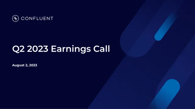 Confluent — Q2 2023 Earnings Call investment banking deck cover