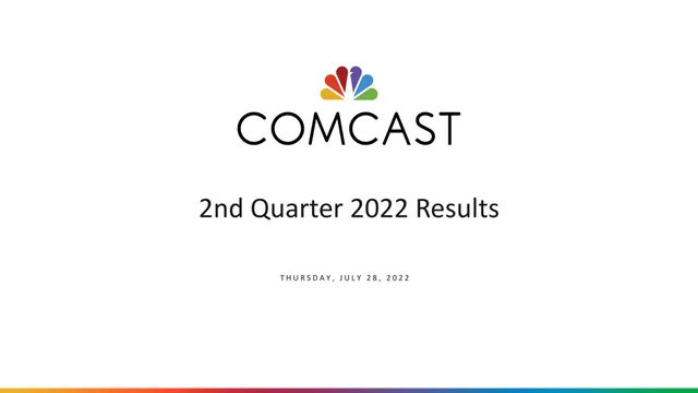 Comcast — 2nd Quarter 2022 Results investment banking deck cover
