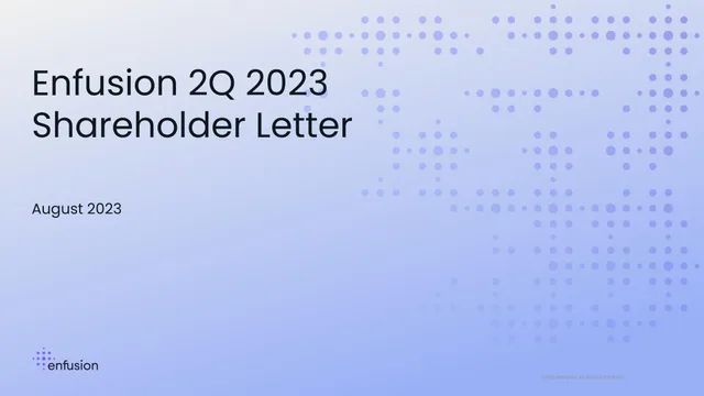 Enfusion — Enfusion 2Q 2023 Shareholder Letter investment banking deck cover