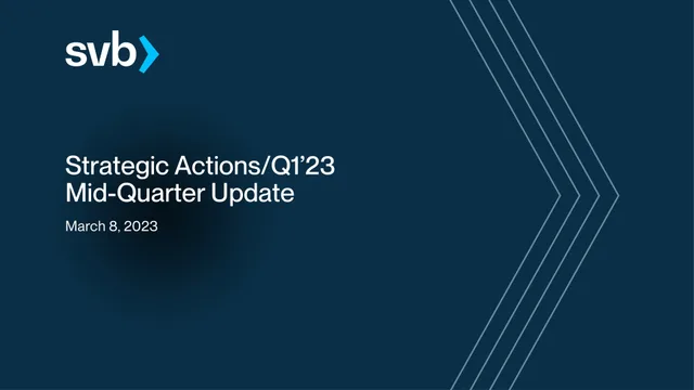 Silicon Valley Bank — Strategic Actions/Q1’23 Mid-Quarter Update investment banking deck cover