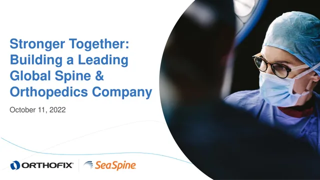Orthofix — Stronger Together: Building a Leading Global Spine & Orthopedics Company investment banking deck cover