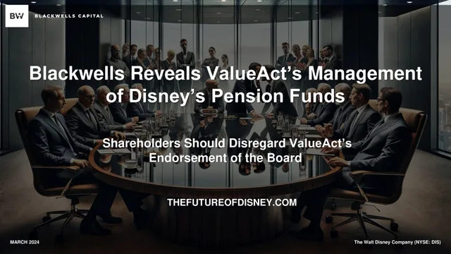 Blackwells Capital — Blackwells Reveals ValueAct’s Management of Disney’s Pension Funds investment banking deck cover