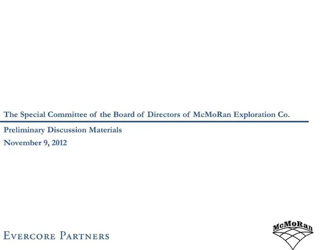 Evercore — The Special Committee of the Board of Directors of McMoRan Exploration Co. investment banking deck cover