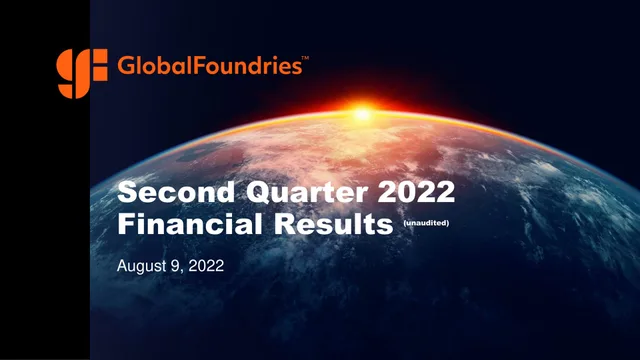 Globalfoundries — Second Quarter 2022 Financial Results investment banking deck cover