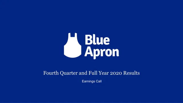Blue Apron — Fourth Quarter and Full Year 2020 Results investment banking deck cover