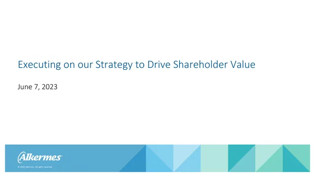 Alkermes — Executing on our Strategy to Drive Shareholder Value investment banking deck cover