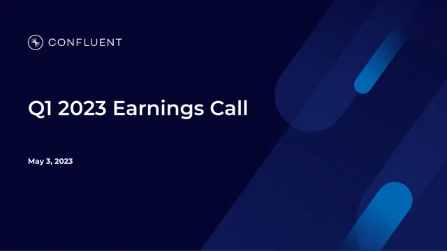 Confluent — Q1 2023 Earnings Call investment banking deck cover