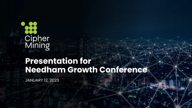 Cipher Mining — Presentation for Needham Growth Conference investment banking deck cover