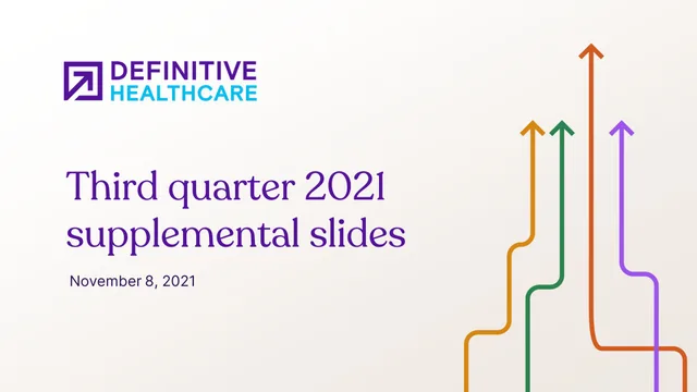Definitive Healthcare — Third quarter 2021 supplemental slides investment banking deck cover