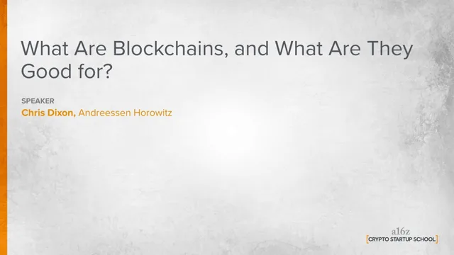 A16z — What Are Blockchains, and What Are They Good for? investment banking deck cover