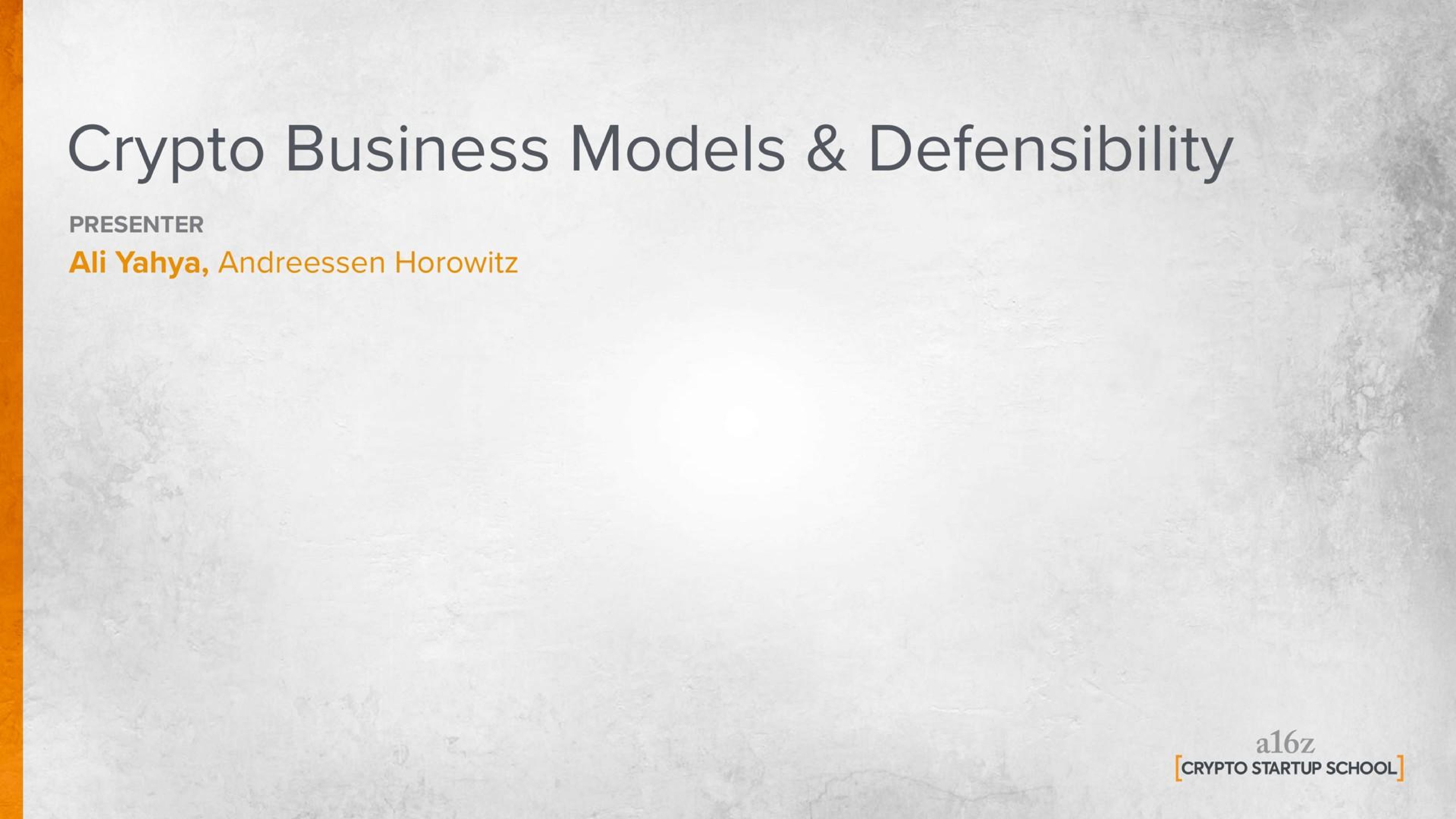 A16z — Crypto Business Models & Defensibility investment banking deck slide