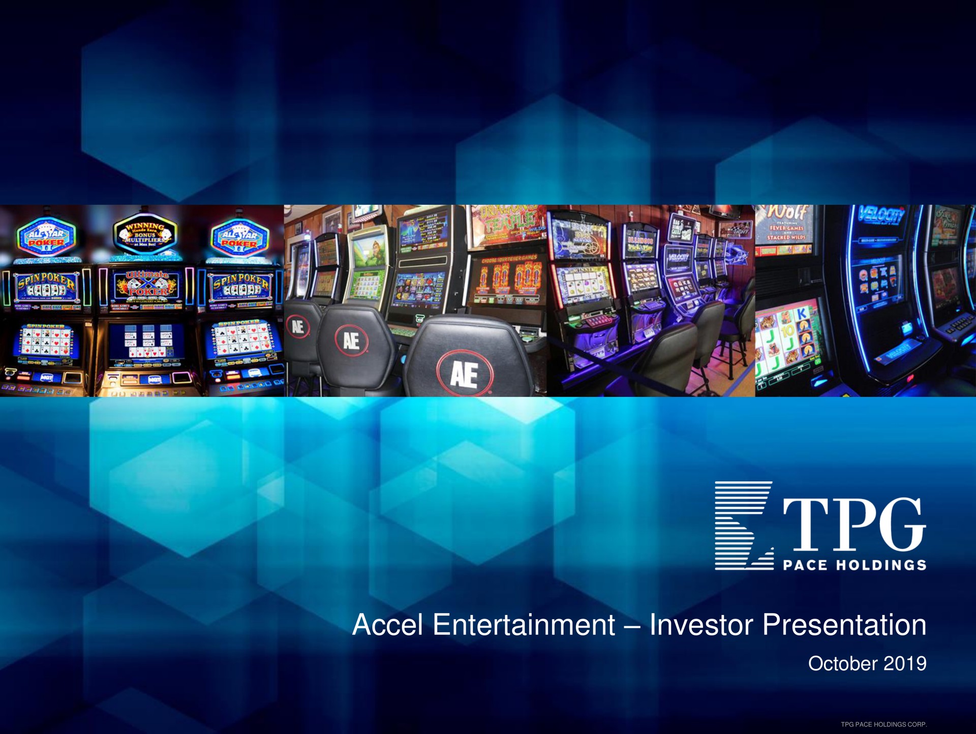 Accel Entertaiment — Accel Entertainment – Investor Presentation investment banking deck slide