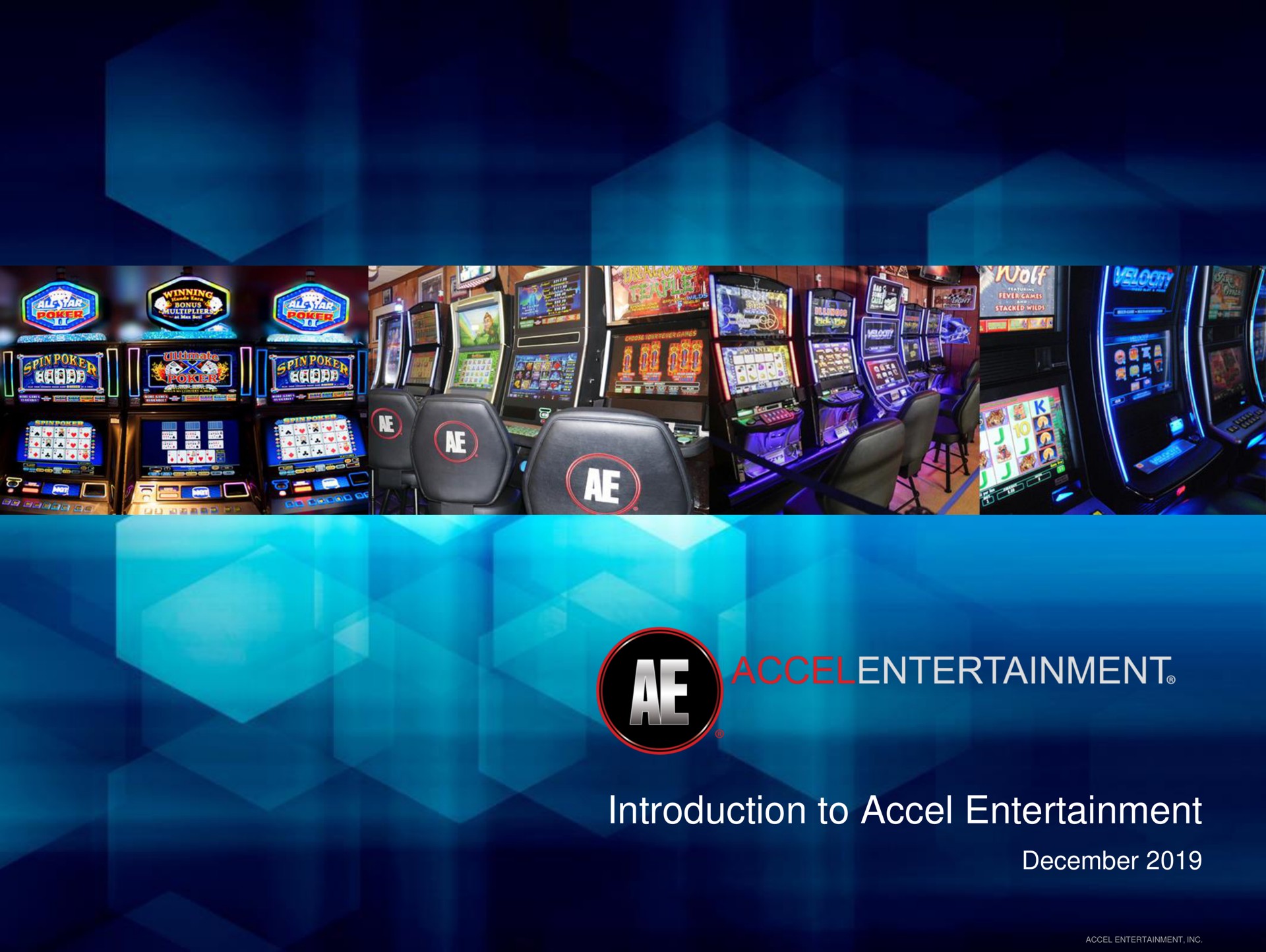 Accel Entertaiment — Introduction to Accel Entertainment investment banking deck slide