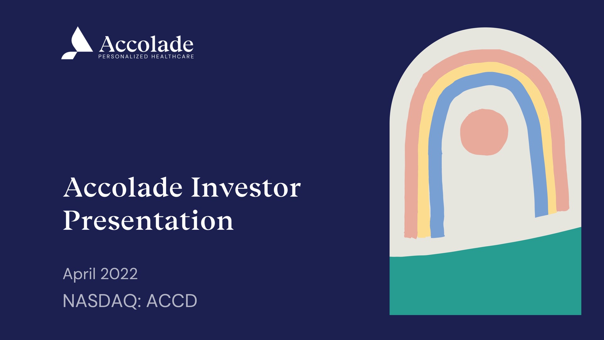 Accolade — Accolade Investor Presentation investment banking deck slide