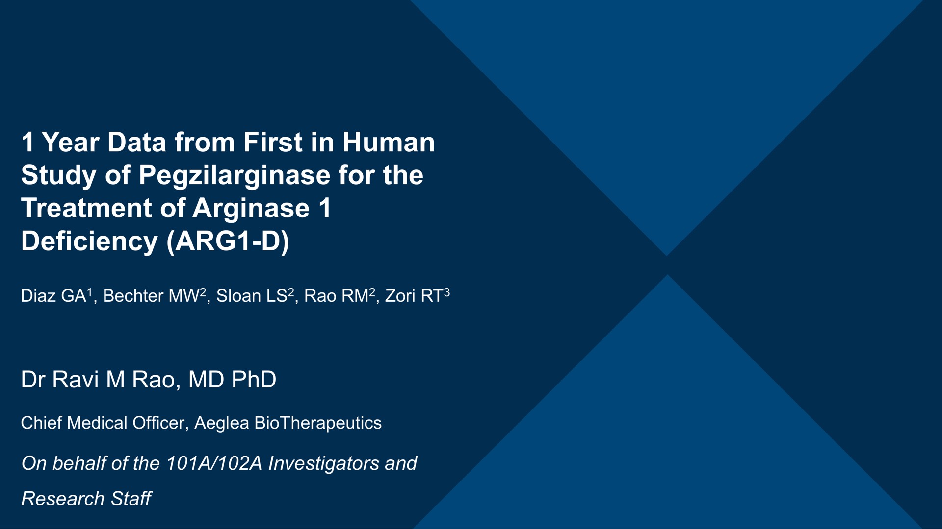Aeglea Biotherapeutics — 1 Year Data from First in Human Study of Pegzilarginase for the Treatment of Arginase 1 Deficiency (ARG1-D) investment banking deck slide