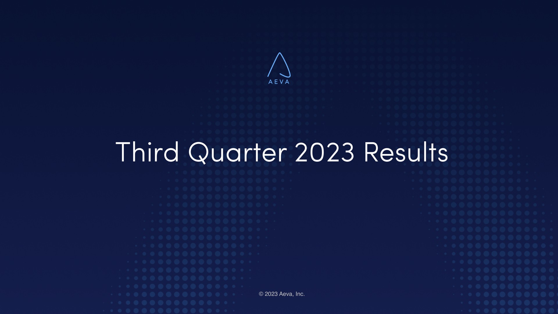 Aeva — Third Quarter 2023 Results investment banking deck slide