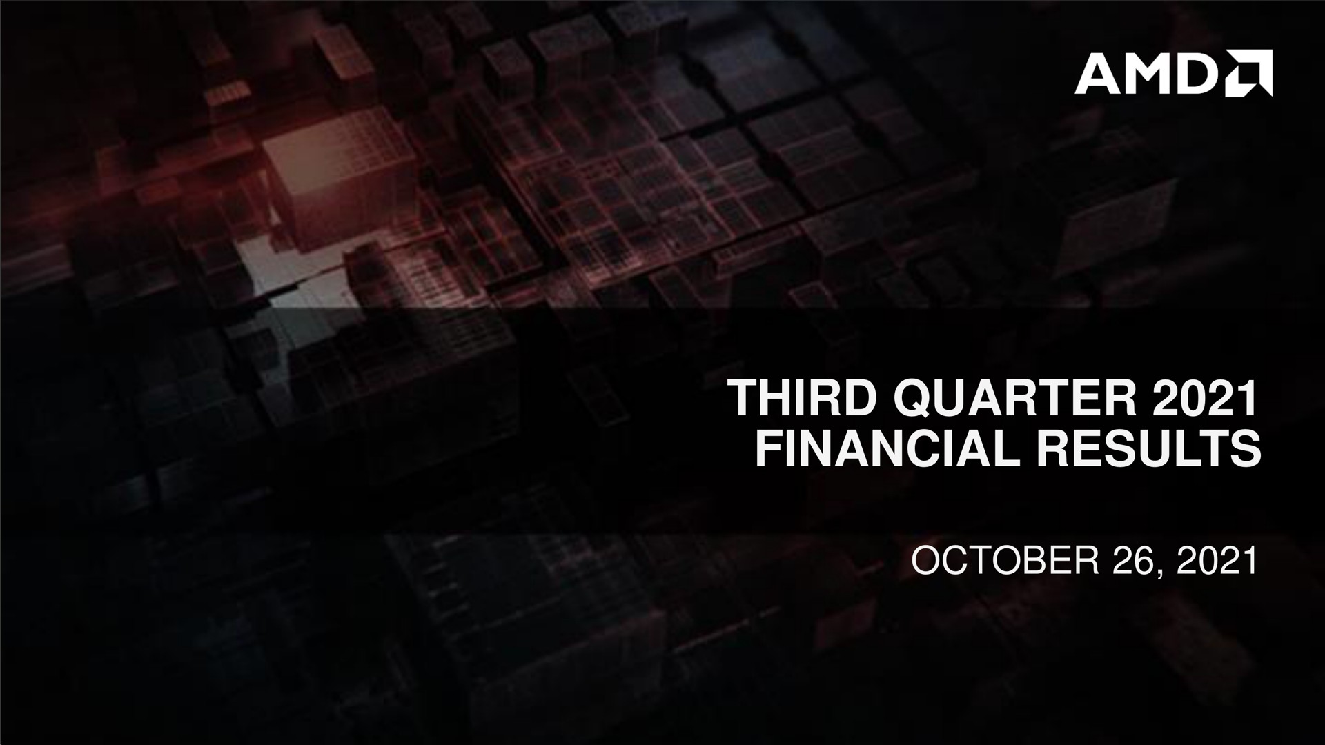 Amd — Third Quarter 2021 Financial Results investment banking deck slide