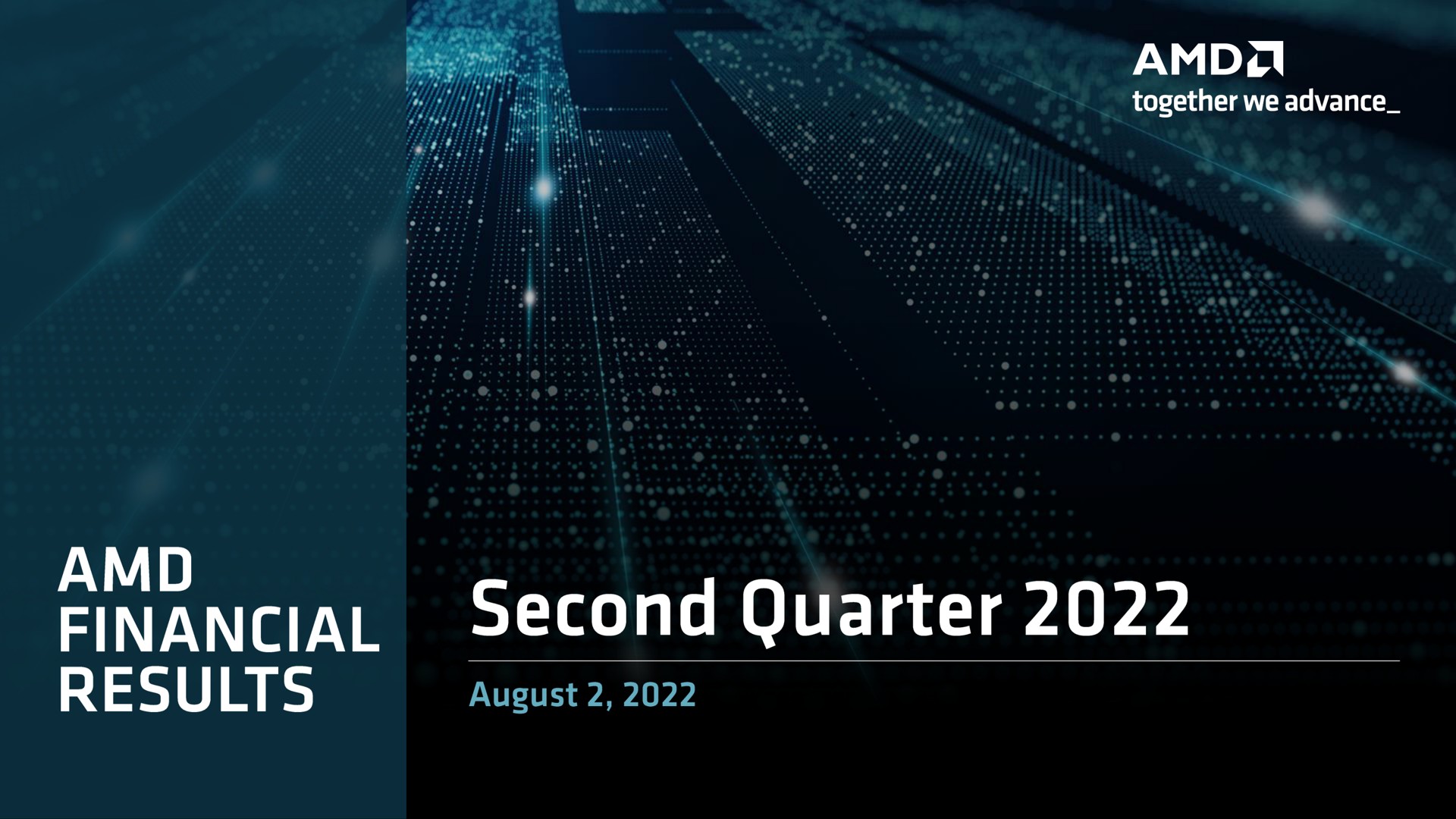 Amd — Second Quarter 2022 investment banking deck slide