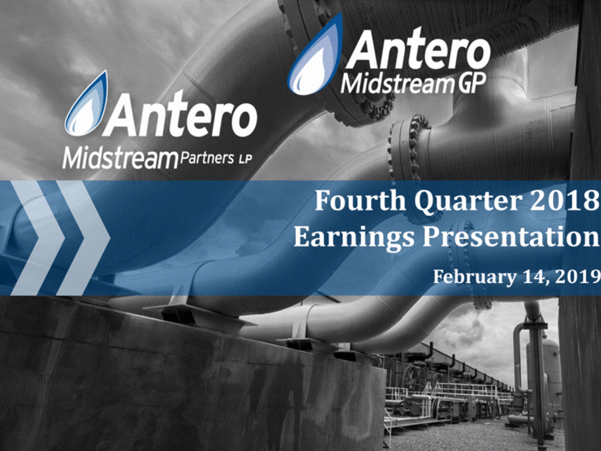 Antero Midstream Partners — Fourth Quarter 2018 Earnings Presentation investment banking deck slide