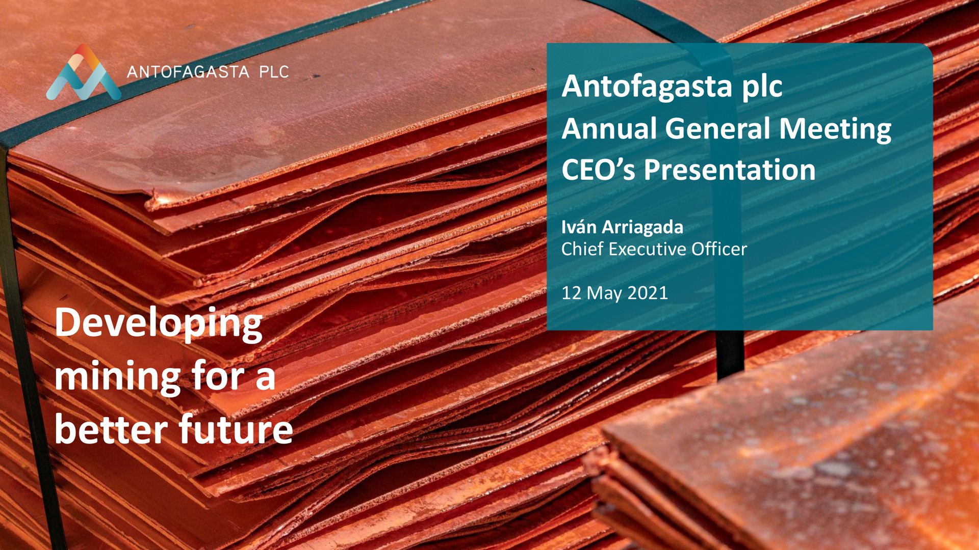 Antofagasta — Antofagasta plc Annual General Meeting CEO’s Presentation investment banking deck slide