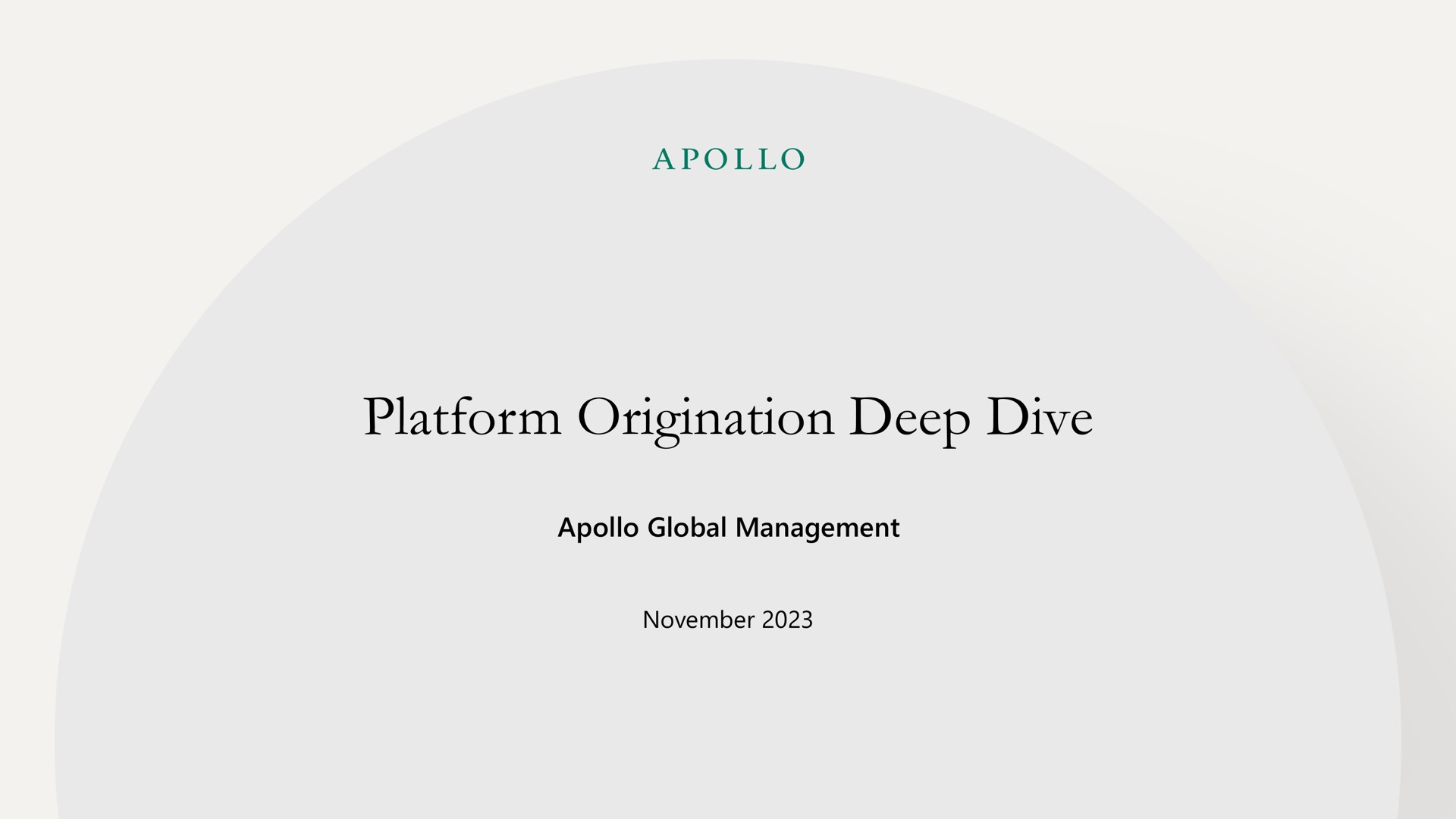 Apollo Global Management — Platform Origination Deep Dive investment banking deck slide