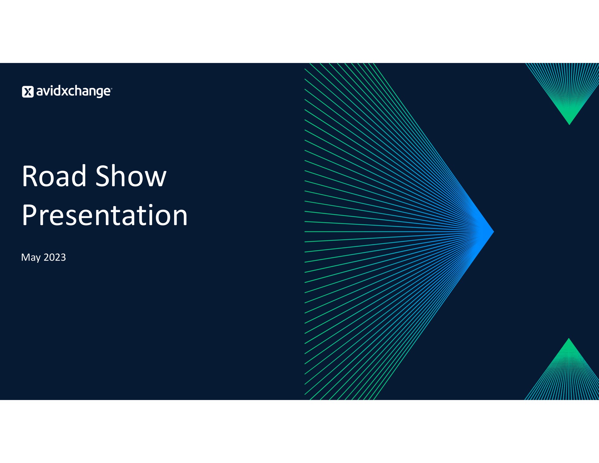 Avidxchange — Road Show Presentation investment banking deck slide