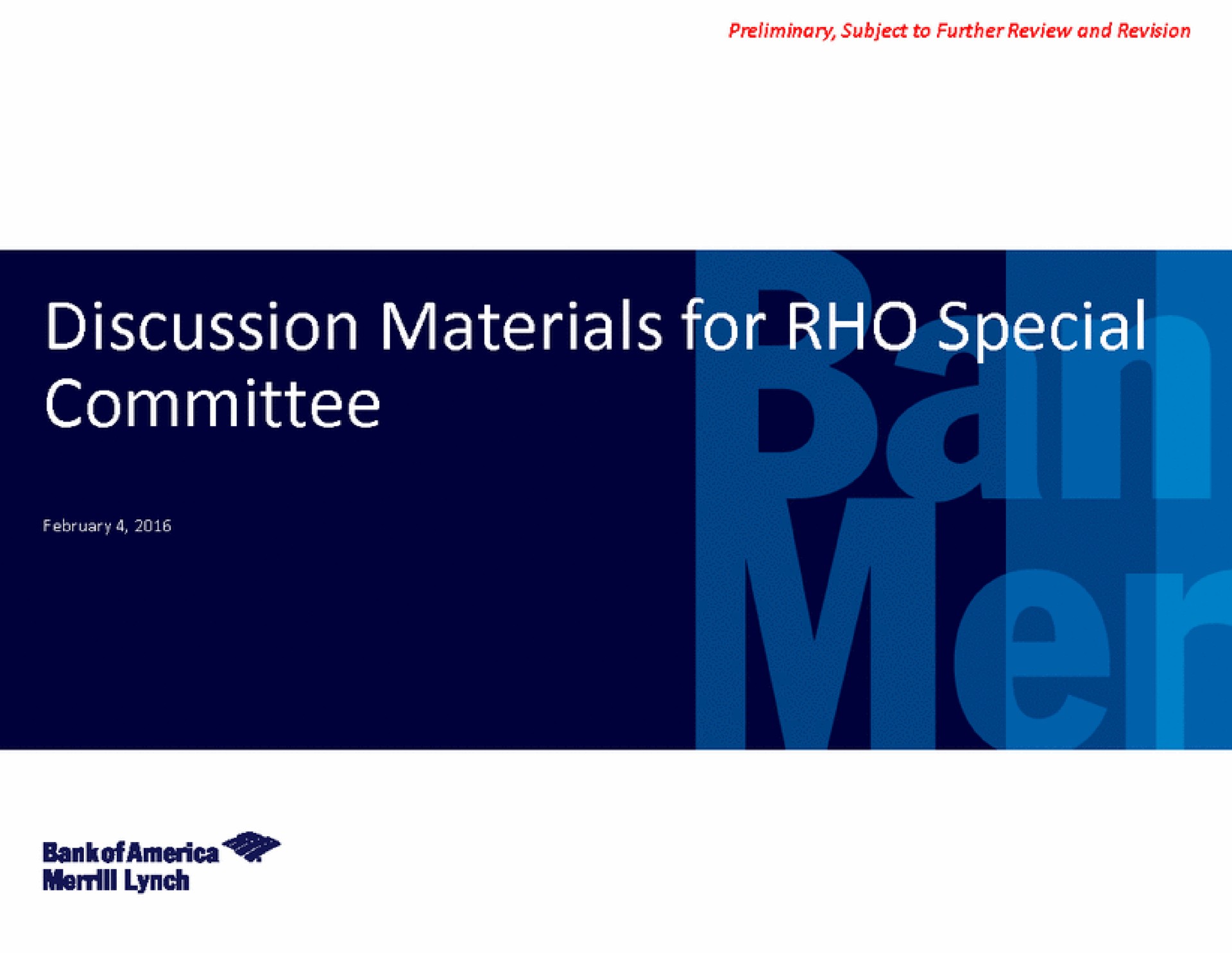 Bank Of America — Discussion Materials for RHO Special Committee investment banking deck slide
