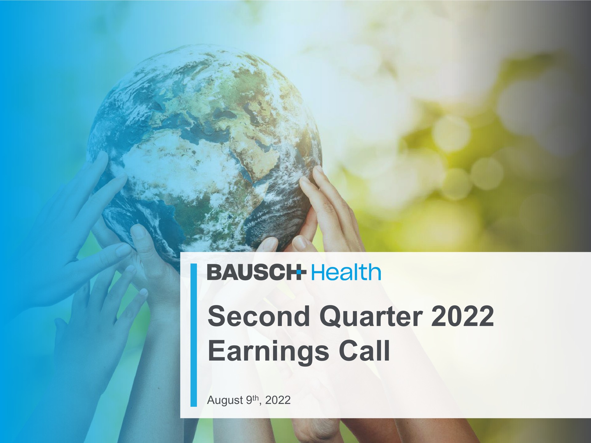 Bausch Health — Second Quarter 2022 Earnings Call investment banking deck slide