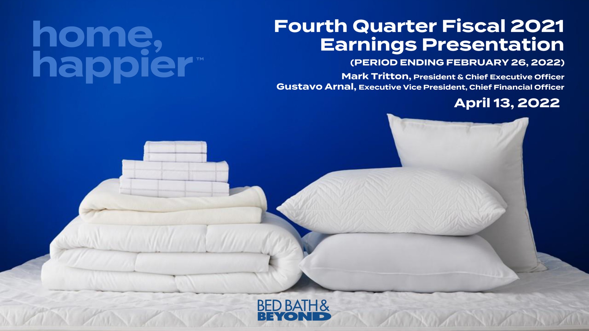 Bed Bath Beyond — Fourth Quarter Fiscal 2021 Earnings Presentation investment banking deck slide