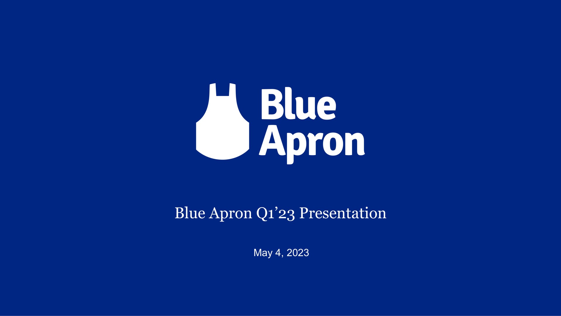 Blue Apron — Blue Apron Q1’23 Presentation investment banking deck slide