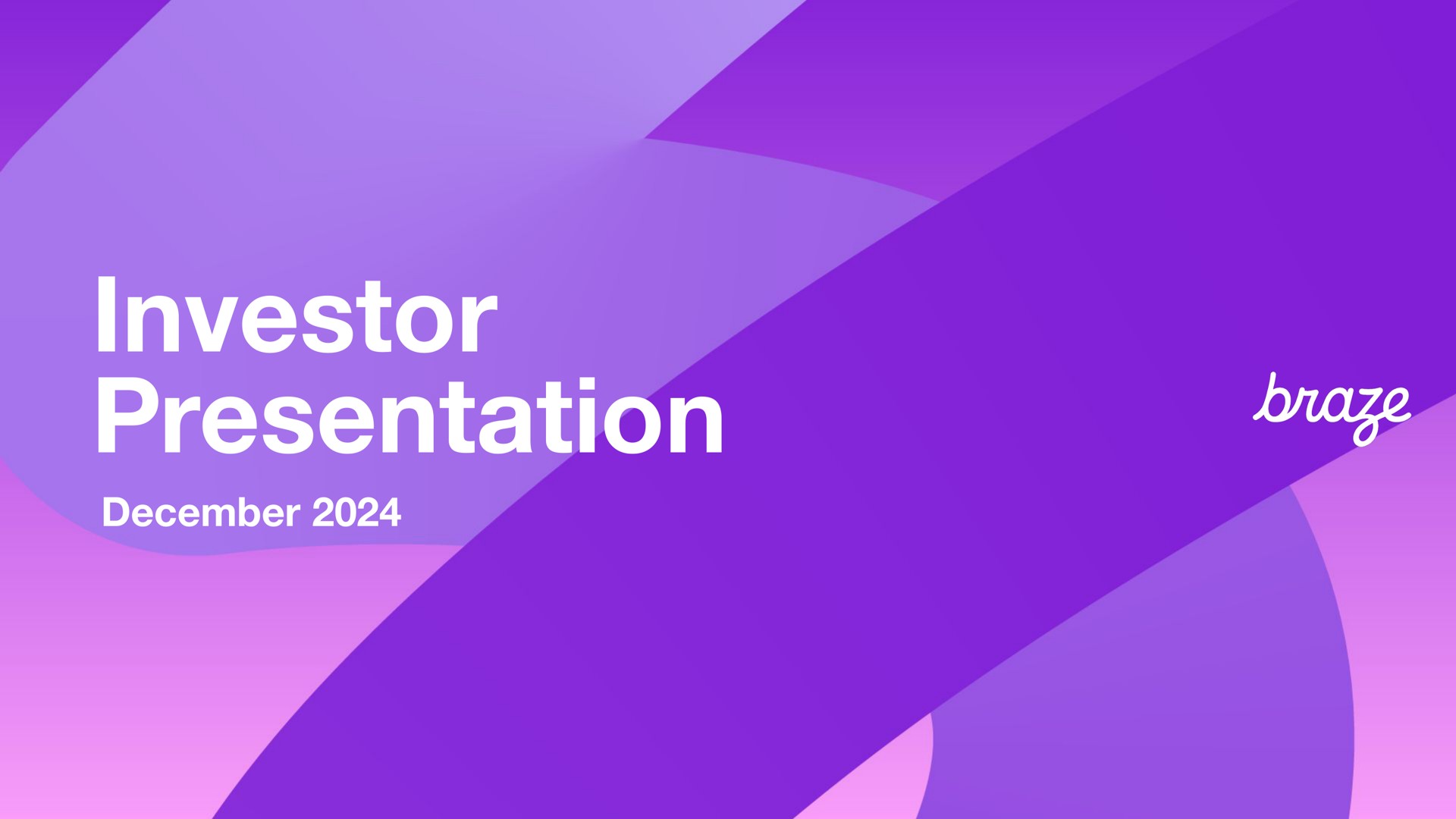 Braze — Investor Presentation investment banking deck slide