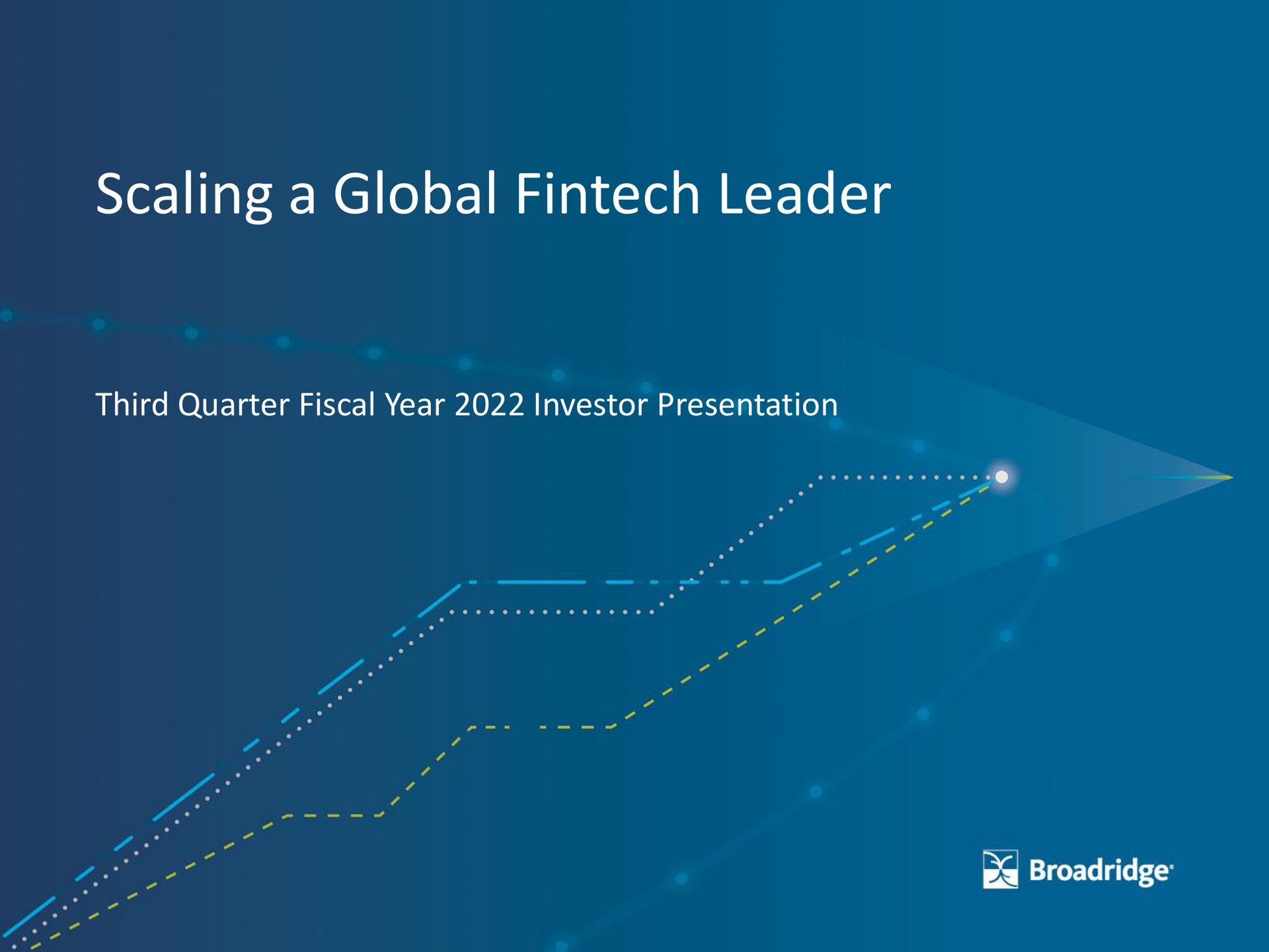 Broadridge Financial Solutions — Scaling a Global Fintech Leader investment banking deck slide