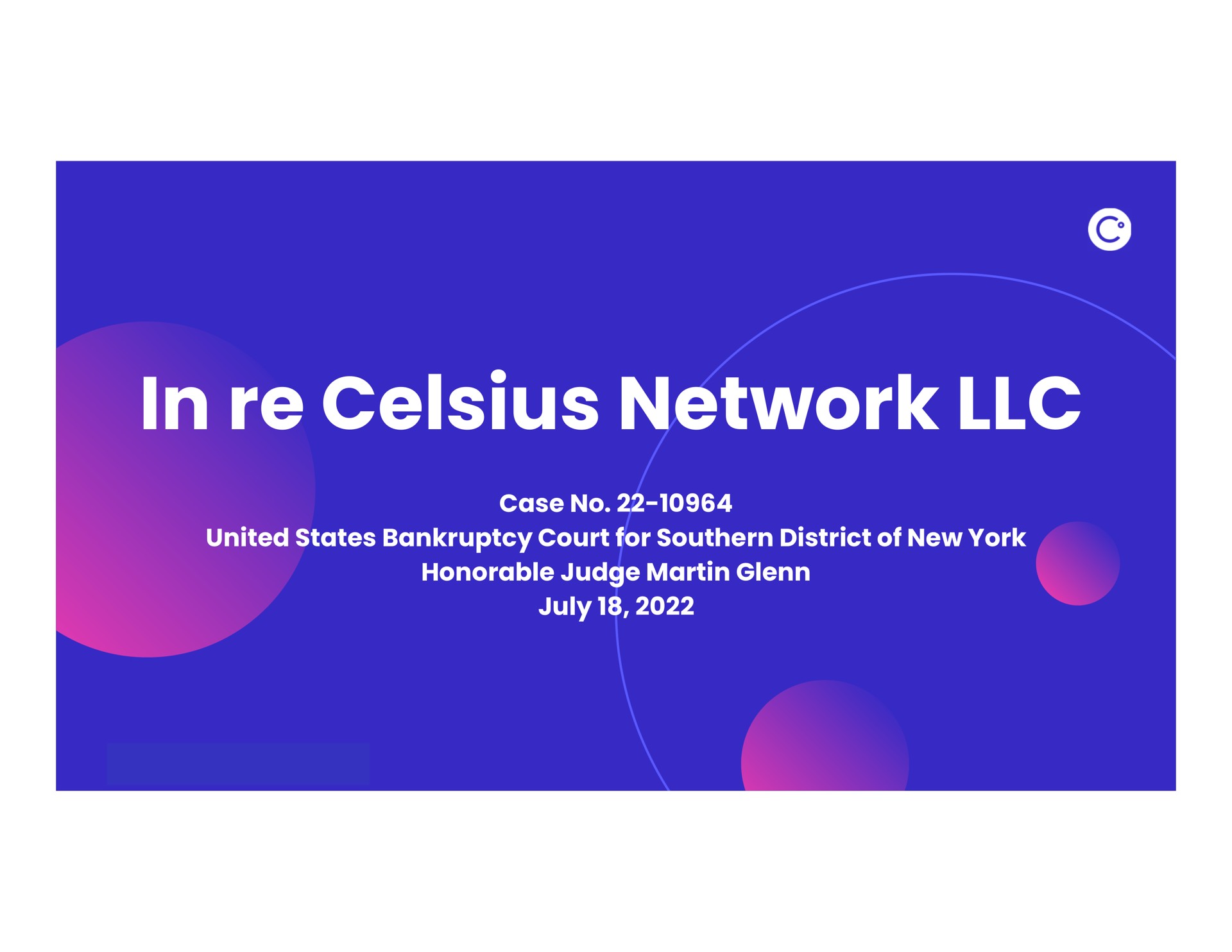 Celsius Holdings — In re Celsius Network LLC investment banking deck slide
