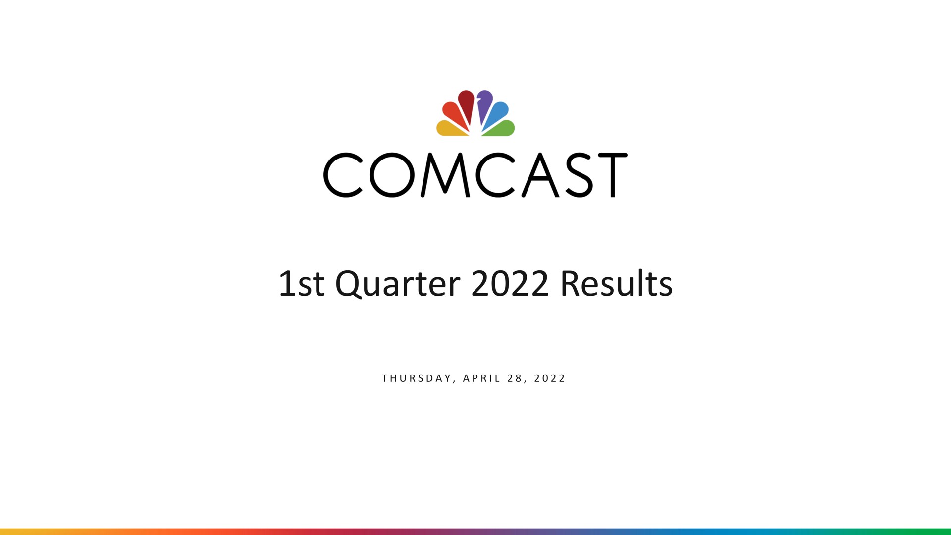 Comcast — 1st Quarter 2022 Results investment banking deck slide