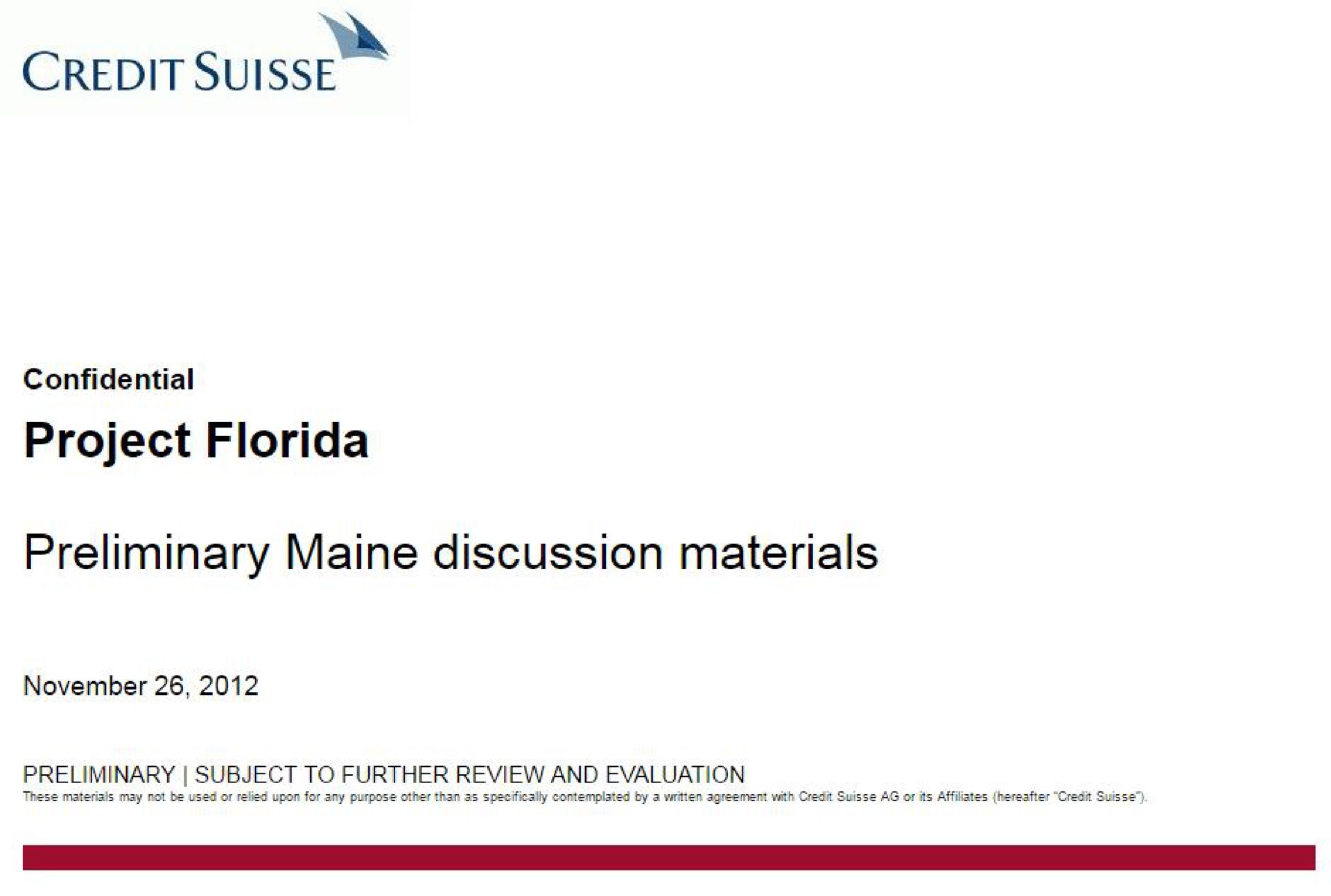 Credit Suisse — Project Florida investment banking deck slide