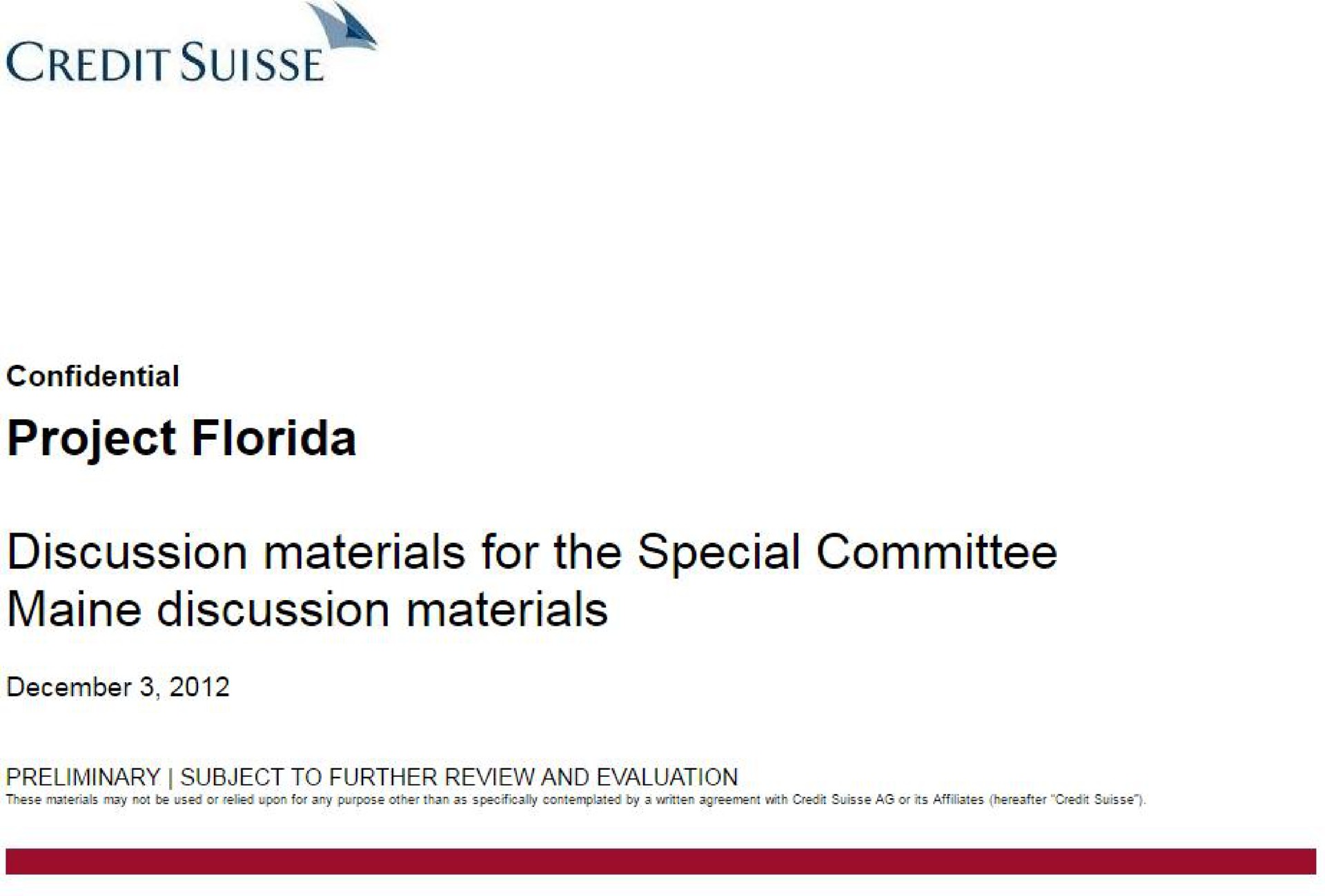 Credit Suisse — Project Florida investment banking deck slide