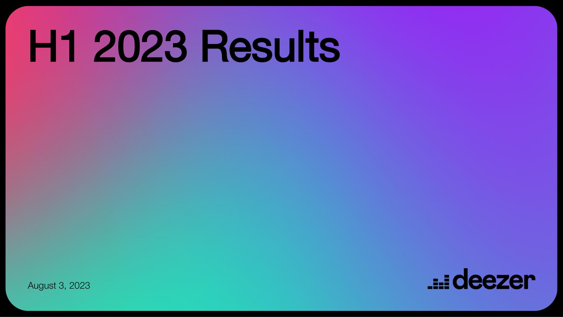 Deezer — H1 2023 Results investment banking deck slide