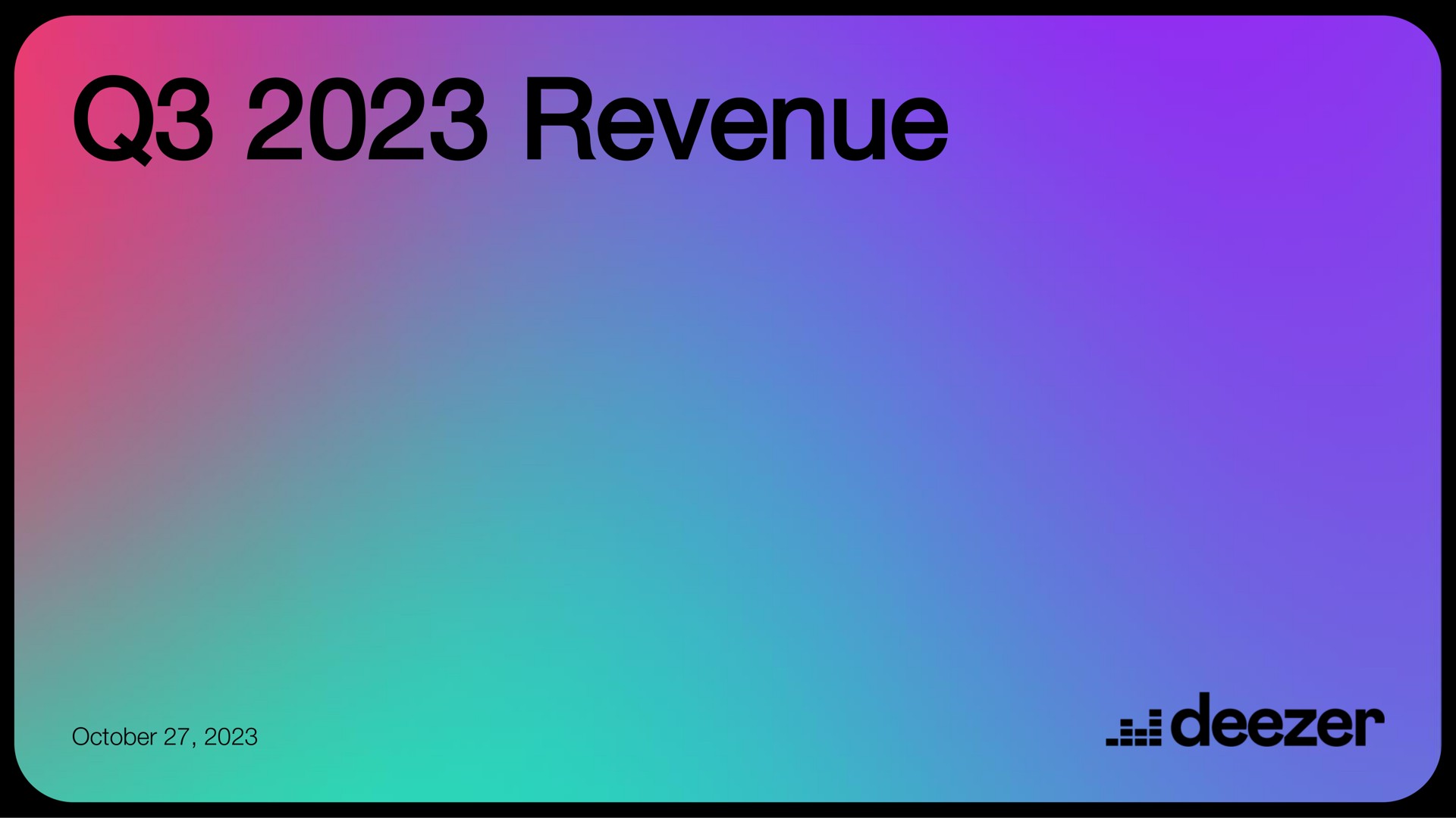 Deezer — Q3 2023 Revenue investment banking deck slide